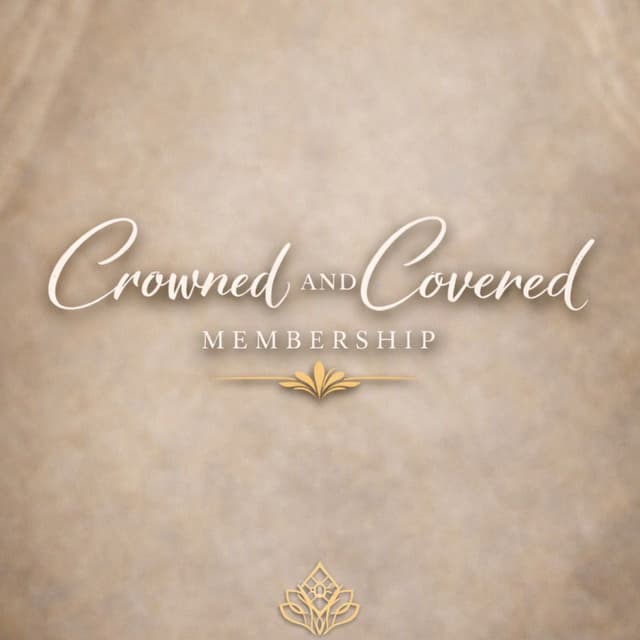 Crowned & Covered Elite✨ at Rooted In Divinity LLC